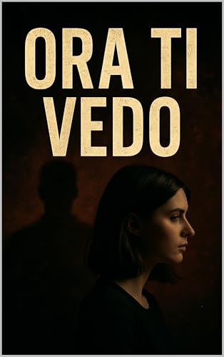  Ora ti vedo : Now I See You