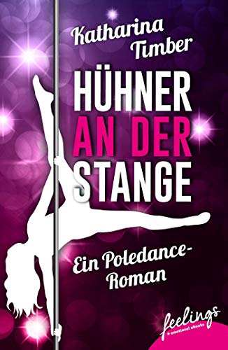 Hühner an der Stange: Roman Hühner an der Stange: Roman