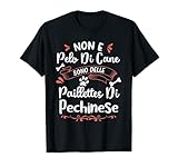 cane pechinese imperiale Pechinese Maglietta unica per proprietari di cani se ami il tuo cane più di tutto, o se volevi compare un cucciolo! Magliette per appassionati di Pechinese & regali per proprietari di Pechinese