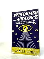 Performer And Audience - A Psychological Study Of Nervousness And Stage Fright B00160H3JY Book Cover