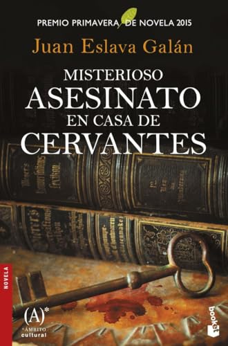 Misterioso asesinato en casa de Cervantes: Premio Primavera de Novela 2015