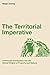 The Territorial Imperative: A Personal Inquiry into the Animal Origins of Property and Nations (Robert Ardrey's Nature of Man Series)