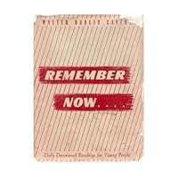 Remember Now: Daily Devotional Readings for Young People B0006AQ9N6 Book Cover