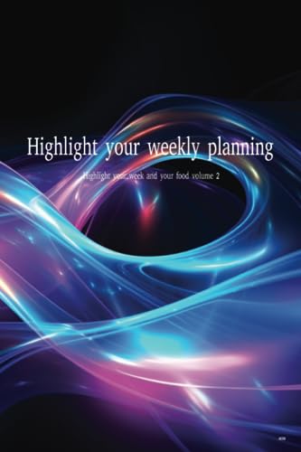 Highlight your weekly planning: Highlight your week and your food volume 2 image 2