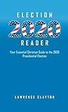 Election 2020 Reader: Your Essential Christian Guide To The 2020 Presidential Election