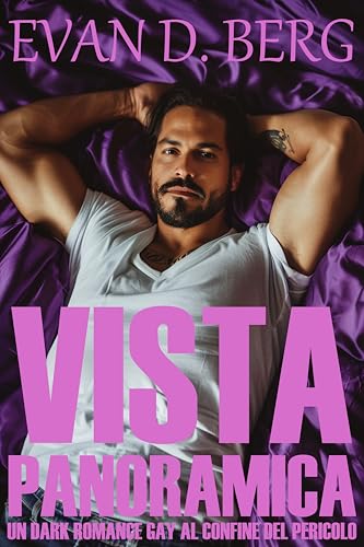 Vista panoramica: Un dark romance gay al confine del pericolo (Profilo basso)