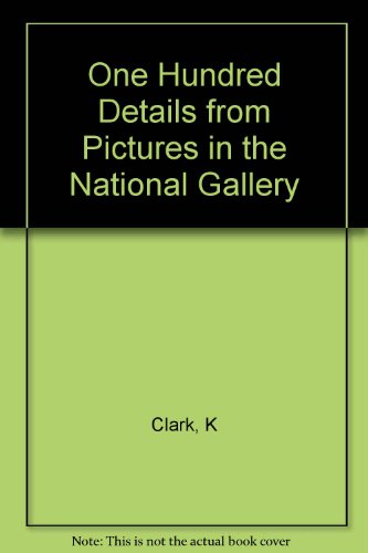 100 Details from Pictures in the National Gallery 067463862X Book Cover