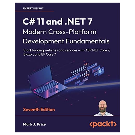 C# 11 and .NET 7 – Modern Cross-Platform Development Fundamentals: Start building websites and services with ASP.NET Core 7, Blazor, and EF Core 7, 7th Edition