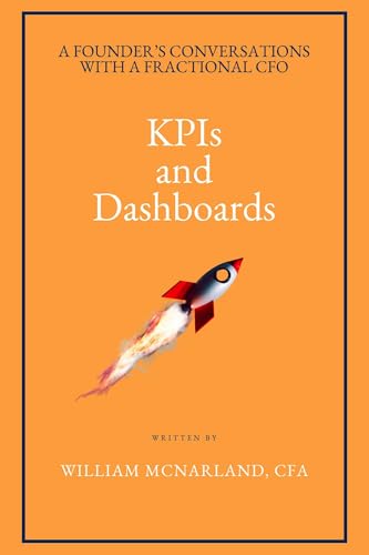 livre KPIs and Dashboards (A Founder’s Conversations with a Fractional CFO Book 6) (English Edition)
