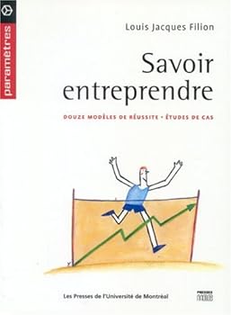 Paperback Savoir entreprendre- Douze modèles de réussite - études de vcas (Paramètres) [French] Book