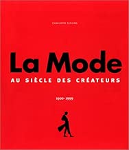 Download La Mode 1900-1999 : Le Siècle des créateurs PDF