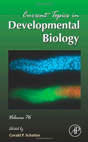 Current Topics in Developmental Biology (ISSN Book 76) (Volume 76)