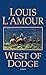 West of Dodge: Stories