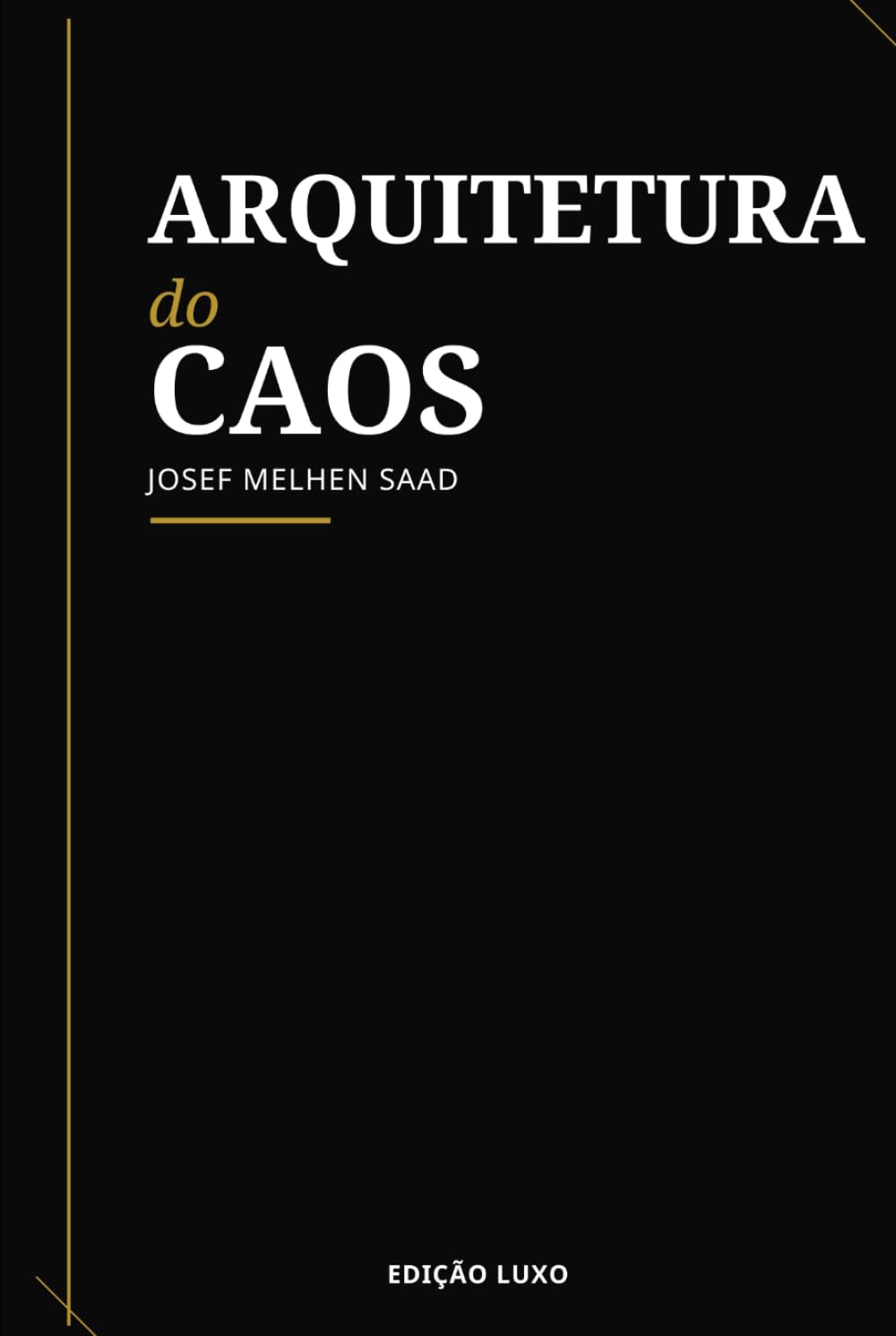 ARQUITETURA DO CAOS