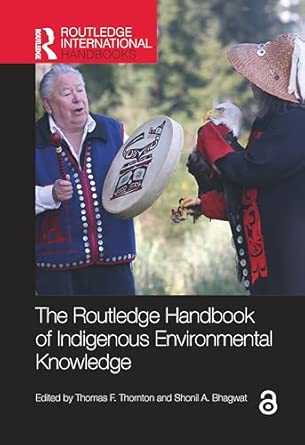The Routledge Handbook of Indigenous Environmental Knowledge book cover