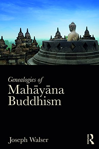 Genealogies of Mahāyāna Buddhism: Emptiness, Power and the question of Origin (English Edition)