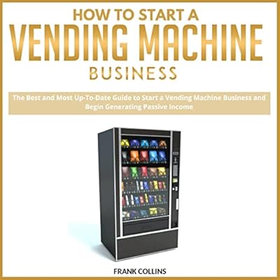 How to Start a Vending Machine Business