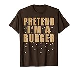Photo Gallery pretend i m a burger hamburger costumi di halloween maglietta Photo Gallery pretend i m a burger hamburger costumi di halloween maglietta