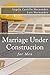 Marriage (for Men): Under Construction