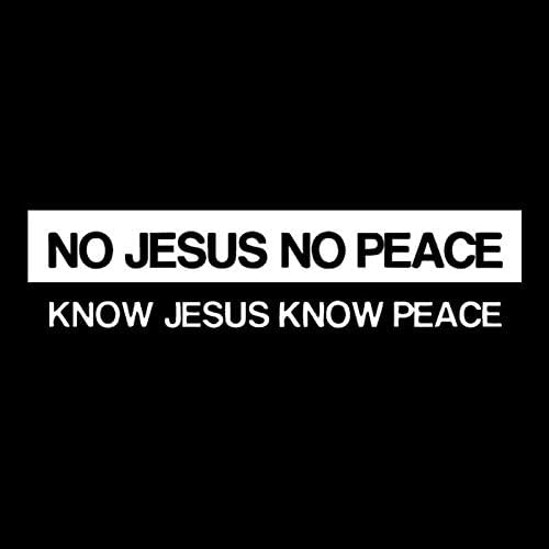17 8x4 2cm No Jesus No Peace Know Jesus Know Peace Car Sticker Vinyl Decal Black Silver C26 0254 Silver Amazon Com