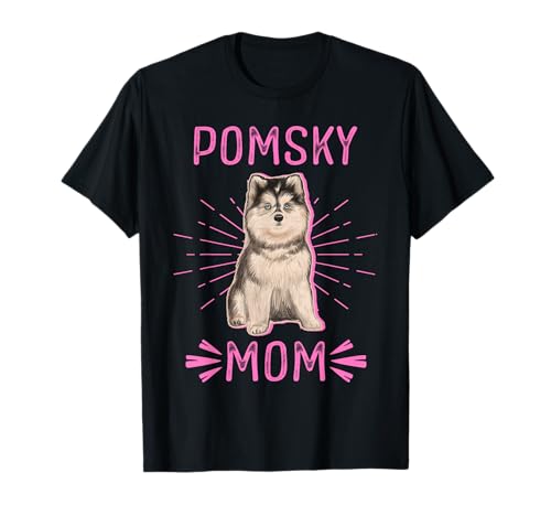 Pomsky Mom | Pomskies Dog Owner Pomsky T-Shirt