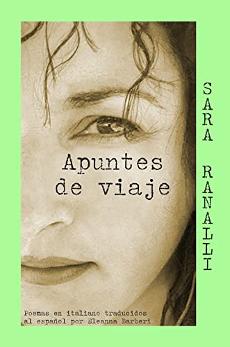 Apuntes de viaje: Selección de poemas en italiano traducidos al español (Spanish Edition)