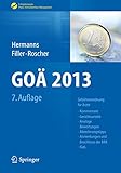  GOÄ 2013: Gebührenordnung für Ärzte - Kommentare, Gerichtsurteile, Analoge Bewertungen, Abrechnungstipps, Anmerkungen und Beschlüsse der BÄK, IGeL (Erfolgskonzepte Praxis- & Krankenhaus-Management)