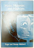 Masks, Mummies, and Magicians : A Voyage of Exploration in Pre-Inca Peru B002DX4LHK Book Cover