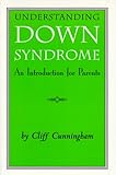 Understanding Down Syndrome: An Introduction for Parents