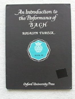 Paperback An Introduction to the Performance of BACH Book III Book