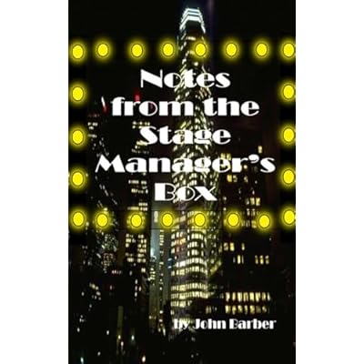 Notes from the Stage Manager's Box