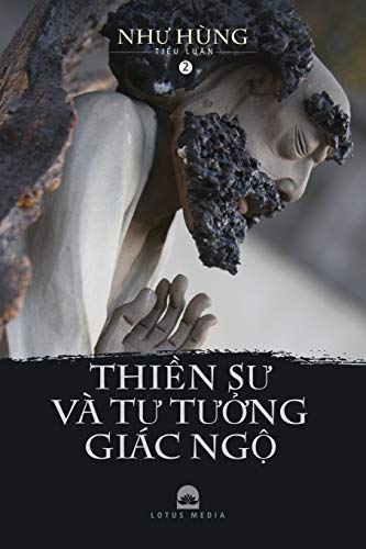 Thiền Sư và Tư Tưởng Giác Ngộ - Quyển 2: Tiểu Luận Văn Hóa Phật Giáo (Thiền Sư Và Tư Tưởng Giác Ng̕) (Vietnamese Edition)