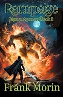 Rampage: Nexus Runner, Book Two - a LitRPG epic fantasy action adventure 1946910473 Book Cover