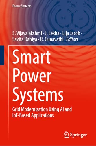 Smart Power Systems: Grid Modernization Using AI and IoT-Based Applications