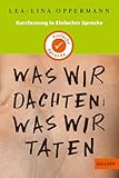  Kurzfassung in Einfacher Sprache. Was wir dachten, was wir taten: Roman