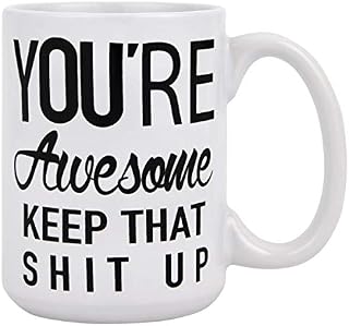 Funny Coffee Mug You are Awesome Coffee Tea Cup Unique Festival Birthday Present