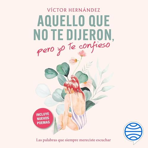 Aquello que no te dijeron, pero yo te confieso Titelbild