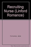 Recruiting Nurse (Linford Romance Library) 0708973949 Book Cover