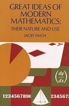Mass Market Paperback Great Ideas of Modern Mathematics (Dover Books on Mathematics) by Jagjit Singh (2011-01-17) Book