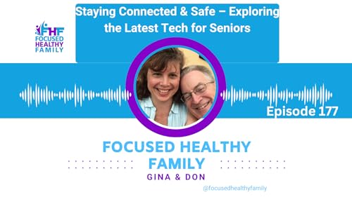 『#177 Staying Connected & Safe – Exploring the Latest Tech for Seniors』のカバーアート