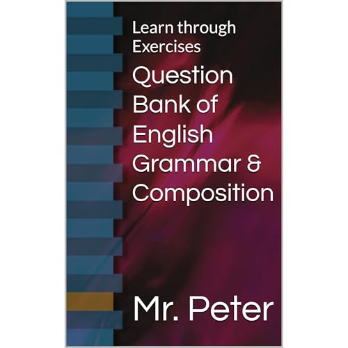 Question Bank of English Grammar &amp;amp; Composition (By Mr. Peter) episode artwork