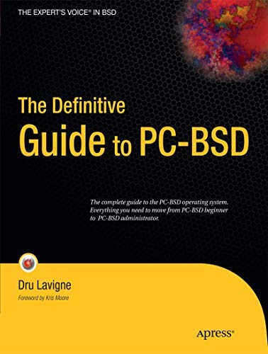 The Definitive Guide to PC-BSD: Frugal Unix for Power Users (Expert's Voice in BSD) (Paperback) - Common
