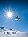 My Notebook. For Snowboarding Fans. Blank Lined Planner Journal Diary.