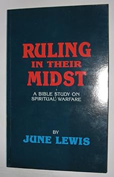 Paperback Ruling in Their Midst: A Bible Study on Spiritual Warfare Book