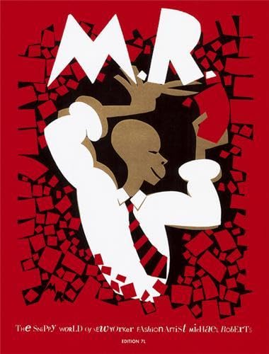 Michael Roberts: Mr Snippy - The Snippy World of New Yorker Fashion Artist Michael Roberts