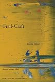 Frail-Craft (Yale Series of Younger Poets)
