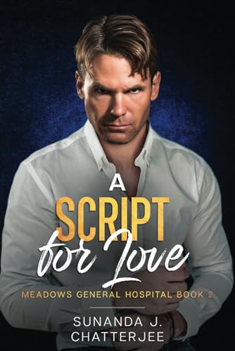 A Script for Love: Meadows General Hospital Series