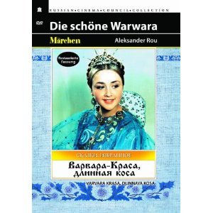 Die schöne Warwara (Varvara Krasa, dlinnaya kosa) (Restaurierte Fassung