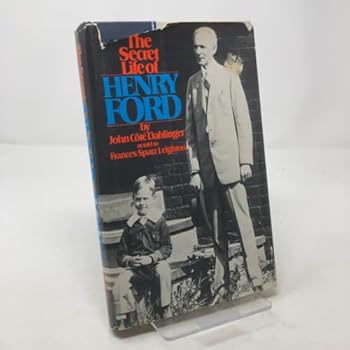 Hardcover The secret life of Henry Ford Book