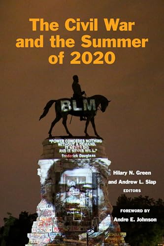The Civil War and the Summer of 2020 (Reconstructing America)